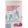 Eine Automobil-Reise durch Bosnien die Hercegovina und Dalmatien