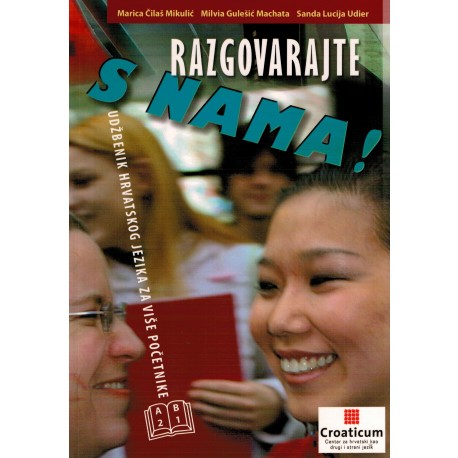 Razgovarajte s nama! A2 i B1 - Udžbenik hrvatskog jezika za više početnike
