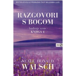 Razgovori s Bogum 4. - Buđenje vrste