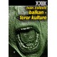 Balkan - teror kulture