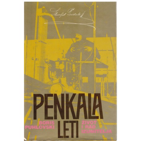 Penkala  leti - Život i rad izumitelja