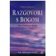 Razgovori s Bogom knjiga 4. - Nov i neočekivan dijalog