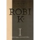 Robi K. 1. deo - 1984-2000