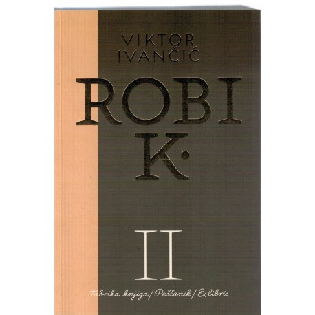 Robi K. 2. deo - 2000-2005