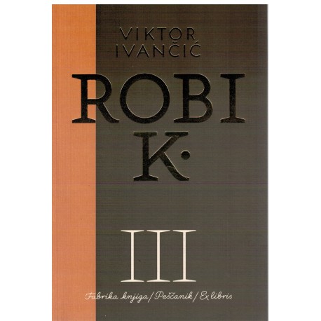 Robi K. 2. deo - 2005-2009