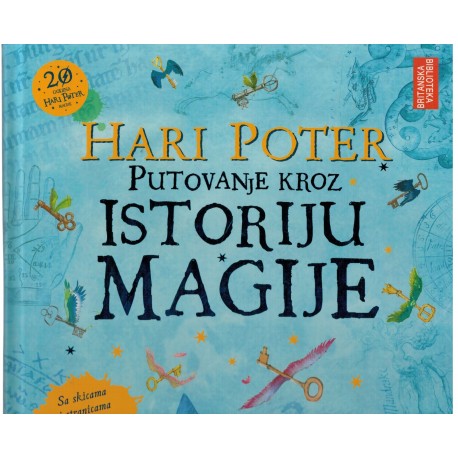Hari Poter - Putovanje kroz  istoriju magije