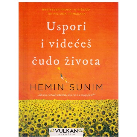 Uspori i videćeš čudo života