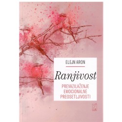Ranjivost - Prevazilaženje emocionalne preosetljivosti
