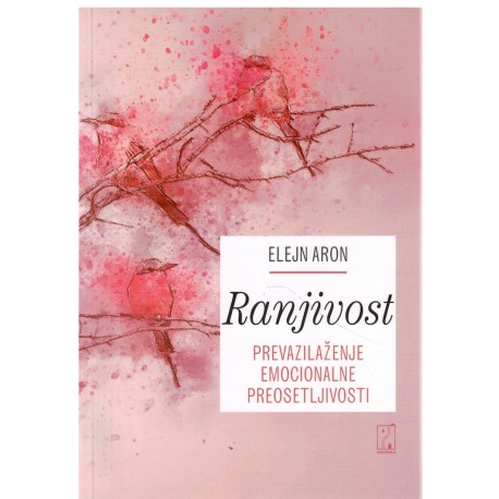 Ranjivost - Prevazilaženje emocionalne preosetljivosti