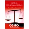 Moral, nemoral, amoral - Šta je dobro, a šta je loše?