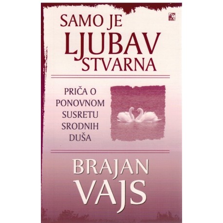 Samo je ljubav stvarna