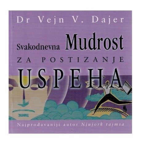 Svakodnevna mudrost za postizanje