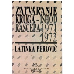 Zatvaranje kruga - ishod rascepa 1971-1972.