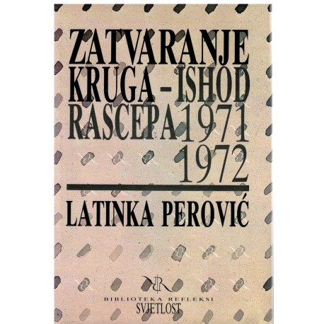 Zatvaranje kruga - ishod rascepa 1971-1972.