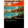 Moskovske godine 1956-1958.
