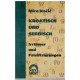 Kroatisch und serbisch - Irrtümer und Falsifizierungen