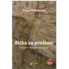 Bitka za prošlost - Ivo Andrić i bošnjački nacionalizam