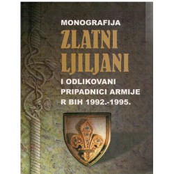Zlatni ljiljani i odlikovani pripadnici Armije R BiH 1992-1995.