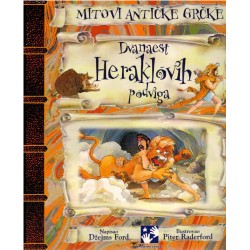 Mitovi antičke Grčke - Dvanaest Heraklovih podviga   +