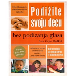 Podižite svoju decu bez podizanja glasa