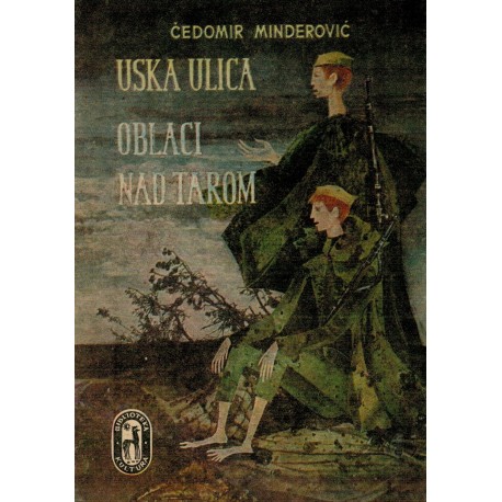 Uska ulica / Oblaci nad Tarom