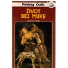 Život bez muke