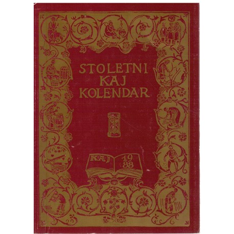 Stoletni Kaj kalendar - KAJ časopis za kulturu i prosvjetu broj III 1987.