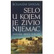 Selo u kojem je živio Nijemac    +