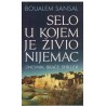 Selo u kojem je živio Nijemac    +