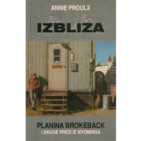 Izbliza - Planina Brokeback i druge priče