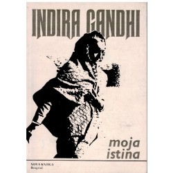 Moja istina - Indira Gandhi