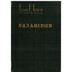 Egon E. Kisch ima čast da predstavi Raj Ameriku