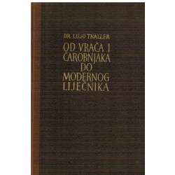 Od vrača i čarobnjka do modernog liječnika