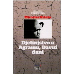 Djetinjstvo u Agramu, Davni dani - Krleža