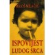 Ispovijest ludog srca