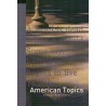 American Topics - Essays in American Literature