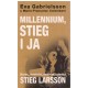 Millennium, Stieg i ja    +
