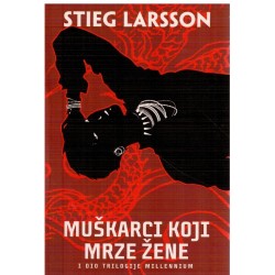 Muškarci koji mrze žene - I dio trilogije MILENIJUM