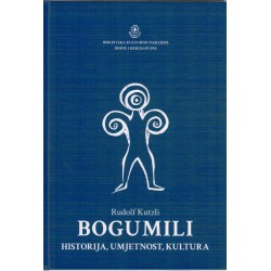 Bogumili - Historija, umjetnost, kultura