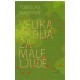 Velika Srbija za male ljude