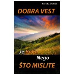 Dobra vest je bolja nego što mislite