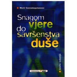 Snagom vjere do savršenstva duše