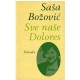 Sve naše Dolores