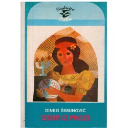 Izbor iz proze - Dinko Šimunović