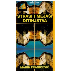 Strasti i mejaši duitinjstva