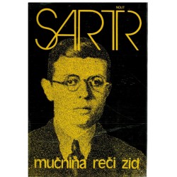 Mučnina, Reči, Zid - Sartr