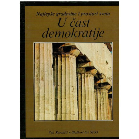 U čast demokratije (Najlepše građevine i prostori sveta)