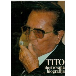 TITO - Ilustrovana biografija
