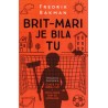 Brit-Mari je bila tu   +