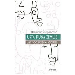 Usta puna zemlje / Smrt gospodina Goluže